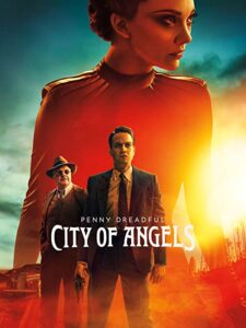دانلود سریال Penny Dreadful City of Angels با زیرنویس فارسی چسبیده