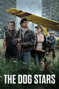 دانلود فیلم The Dog Stars 2026 با زیرنویس فارسی چسبیده